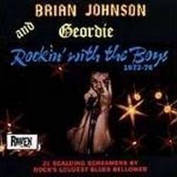 Brian Johnson And Geordie : Rockin' with the Boys 1972-1976